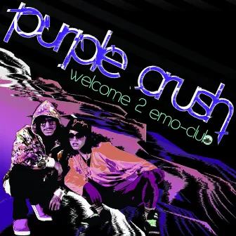 Welcome 2 Emo Club by Purple Crush