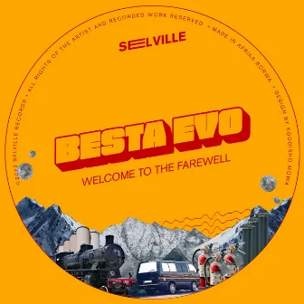 Welcome To The Farewell by Besta Evo