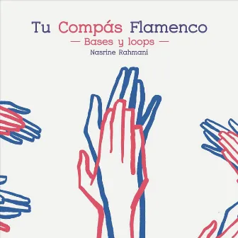 Tu Compás Flamenco - Bases y Loops by Nasrine Rahmani