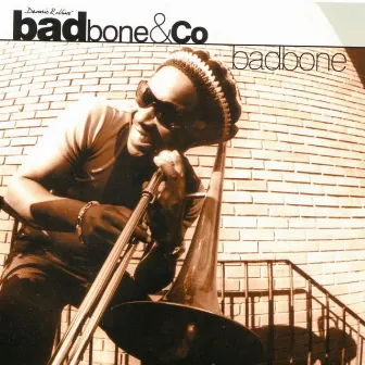 Badbone by Dennis Rollins