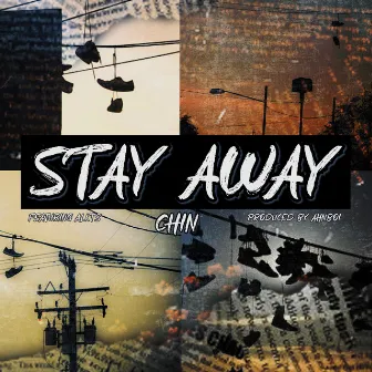 Stay Away by Chin