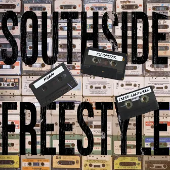 SOUTHSIDE FREESTYLE by KJ Carter