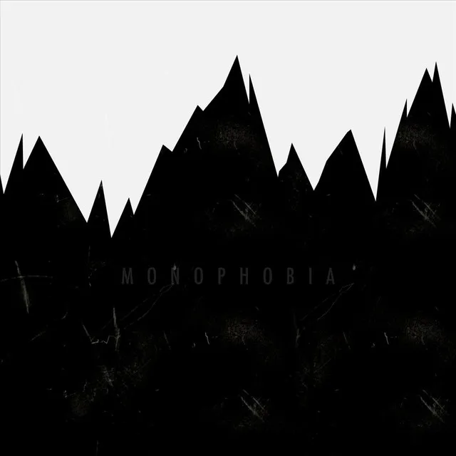 Monophobia