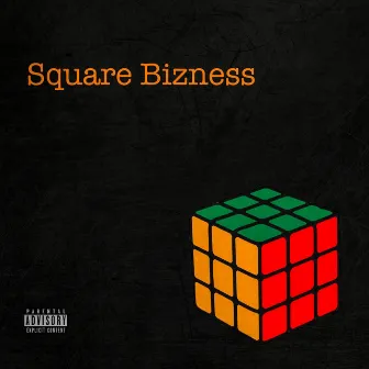 Square Bizness by TSB Whit