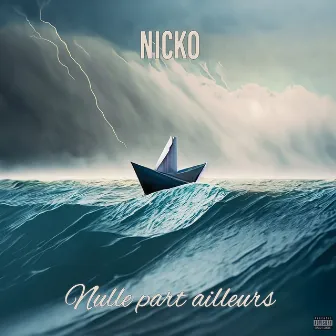 Nulle Part Ailleurs by Nicko