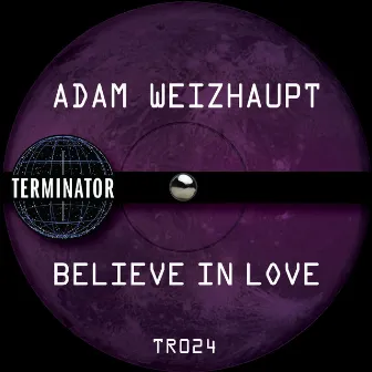 Believe in Love by Adam Weizhaupt