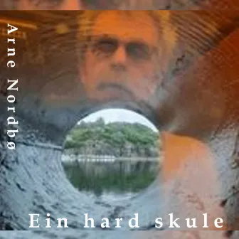 Ein hard skule by Arne Nordbø