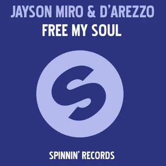 Free My Soul by Jayson Miro