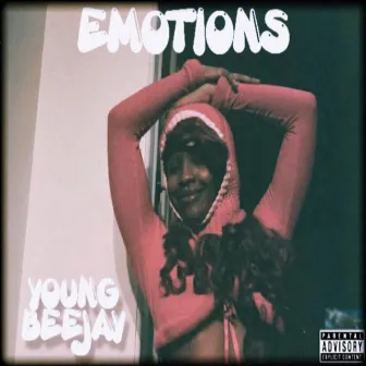 Emotions by Young Beejay