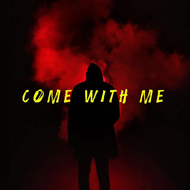 Come With Me