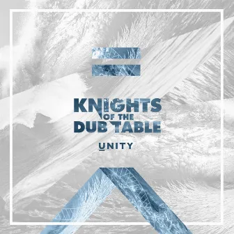 Unity by Knights Of The Dub Table