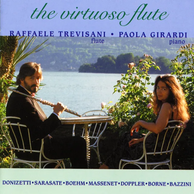 Flute Recital: Trevisani, Raffaele - Donizetti, G. / Sarasate, P. / Boehm, T. / Massenet, J. / Doppler, F. / Borne, F. (The Virtuoso Flute)