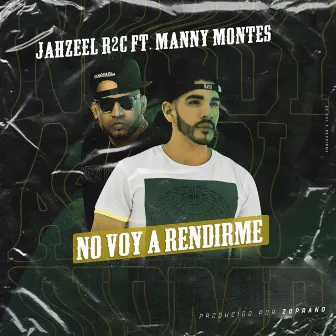 No Voy a Rendirme by Jahzeel R2c