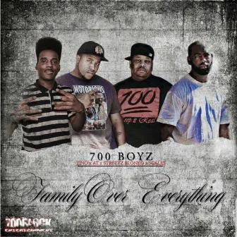 Family Over Everthing by STREETZ BLONKO