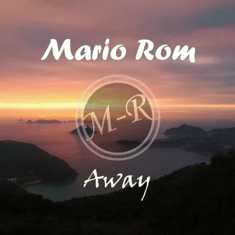 Away by Mario Rom