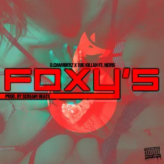 Foxy's by D.Chamberz