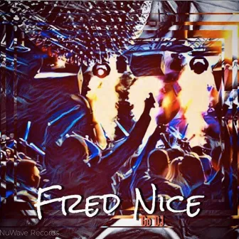 Go DJ by Fred Nice