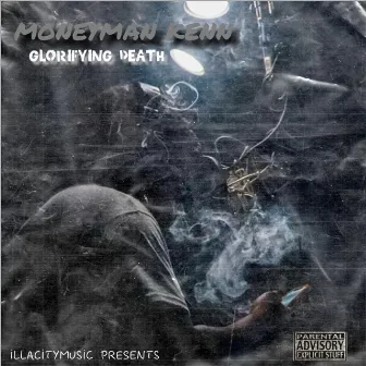 Glorifying Death by MoneyMann Kenn