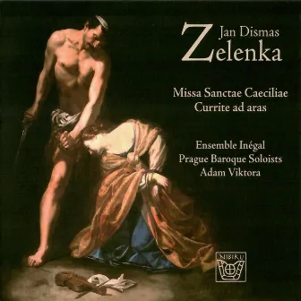 Zelenka Missa Sanctae Caeciliae (Prague Baroque Soloists) by Unknown Artist