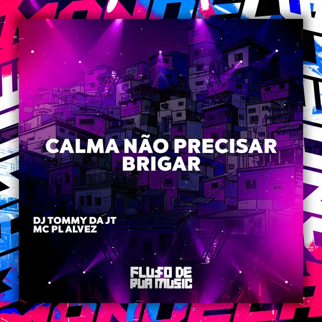 Calma Não Precisar Brigar