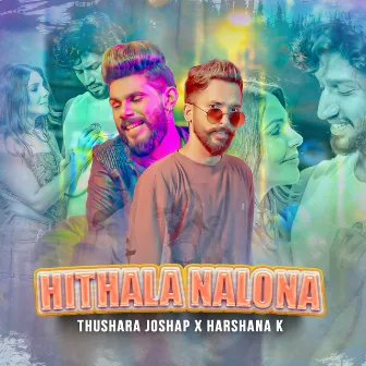 Hithala Nalona by Harshana K