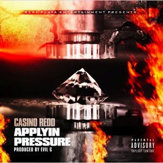 Applyin' Pressure by Casino Redd