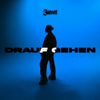 Drauf gehen by ZAVET