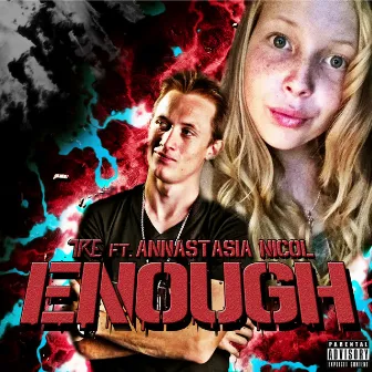 Enough by TRE