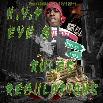 Rules + Regulations by Eye G