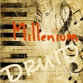 Millenium by Druid