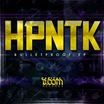 Bulletproof EP by Hpntk