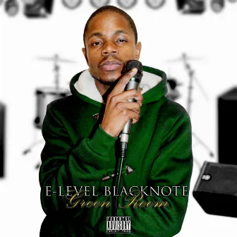 Green Room by E-Level Blacknote