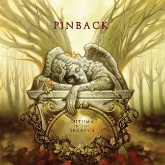 Autumn of the Seraphs by Pinback