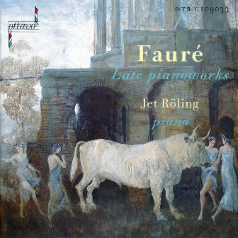 Fauré: Late Pianoworks by Unknown Artist