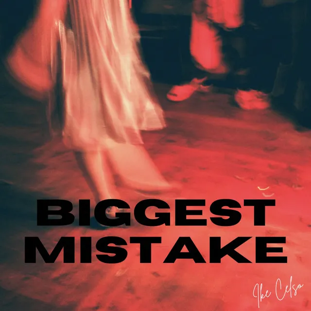 Biggest Mistake