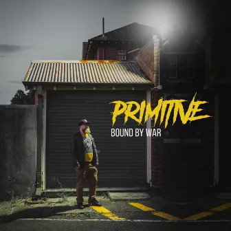 Bound by War by Primitive