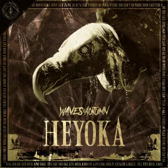 Heyoka by Waves In Autumn