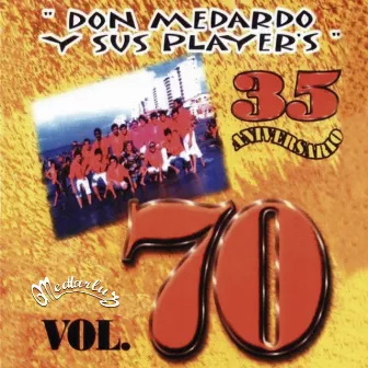 35 Aniversario Vol. 70 by Don Medardo y sus Players - Producciones Medarluz