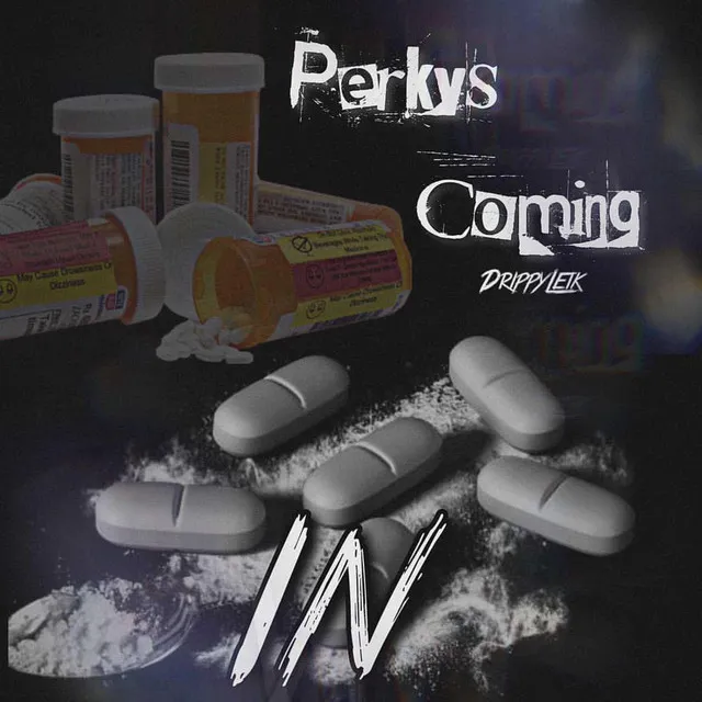 Perkys Coming In