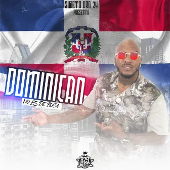 Dominican (No Es De Boca) by Sujeto Oro 24