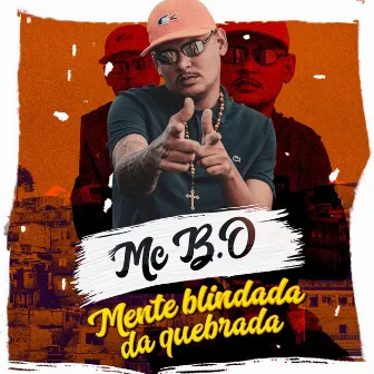 Mente Blindada da Quebrada by Mc B.o