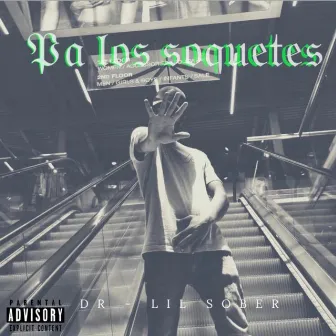 Pa Los Soquetes by Lil.Sober