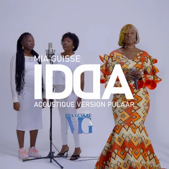 IDDA (Acoustique Version Pulaar) by Mia Guisse