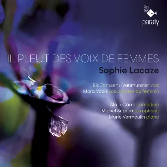 Il pleut des voix de femmes by Sophie Lacaze