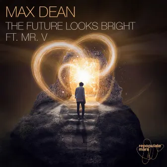 Future Looks Bright (feat. Mr V) by Max Dean