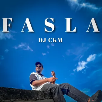 Fasla by DJ CKM