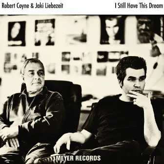 I Still Have This Dream by Jaki Liebezeit