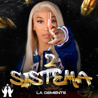 2 Sistema by La Demente