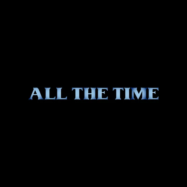 All the Time (feat. Yadda Man)