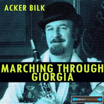 Marching Through Georgia by Mr. Acker Bilk & His Paramount Jazz Band